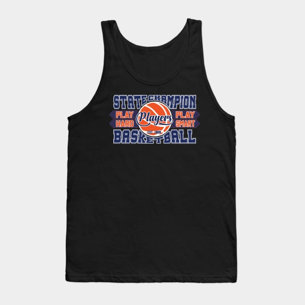 Statechampion Play Hard Play Art Basketball 15 Tank Top by zisselly